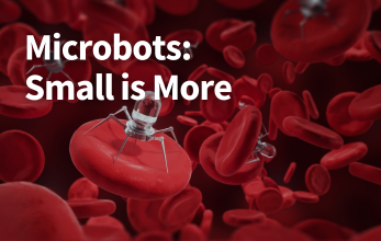 Microbots: Small is More